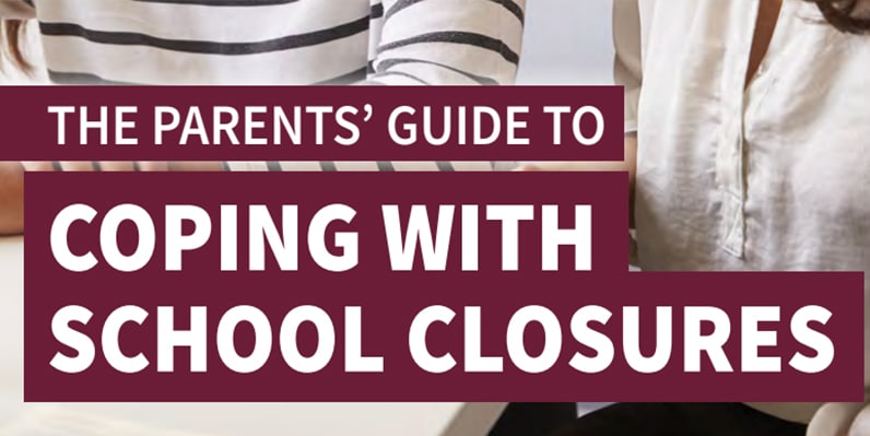 The Parents' Guide to Coping With School Closures